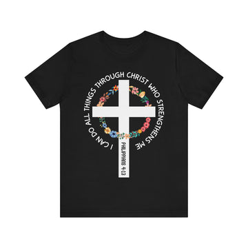 I Can Do All Things Through Christ Unisex Jersey Short Sleeve Tee