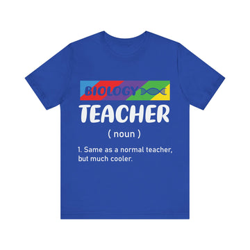 Biology Teacher Unisex Jersey Short Sleeve Tee