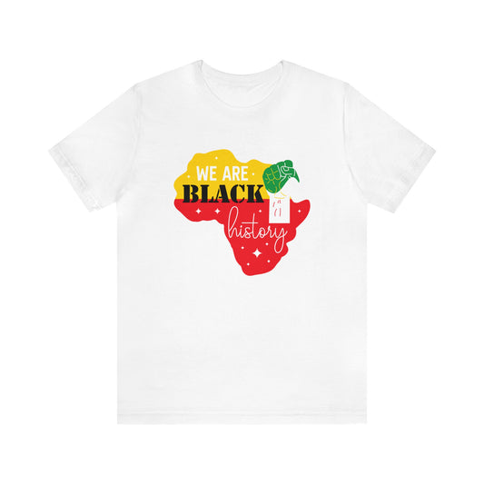 We Are Black History Unisex Jersey Short Sleeve Tee