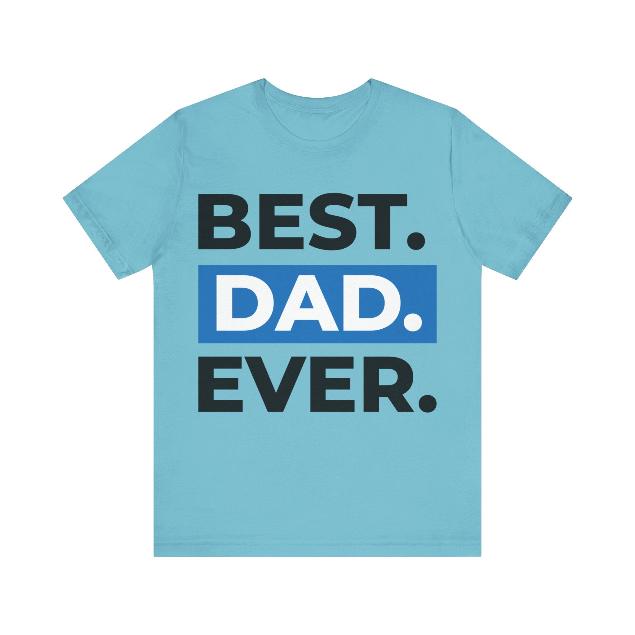 Best Dad Ever Unisex Jersey Short Sleeve Tee