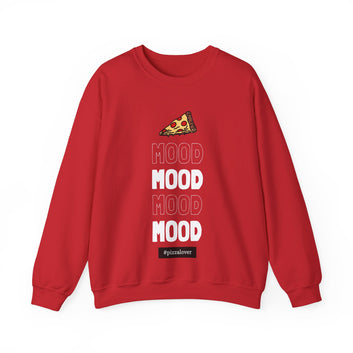 MOOD MOOD MOOD #pizzalover CREWNECK SWEATSHIRT