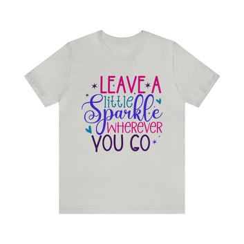 Leave A Little Sparkle Unisex Jersey Short Sleeve Tee