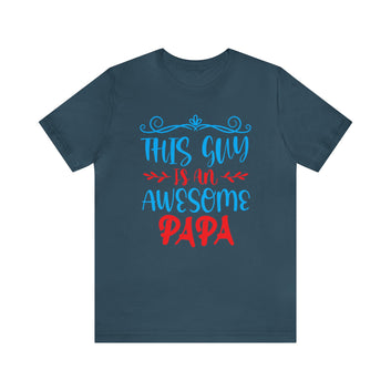 This Guy Is An Awesome Papa Unisex Jersey Short Sleeve Tee