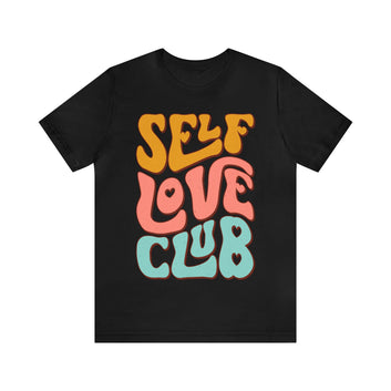 Self Love Club Unisex Jersey Short Sleeve Tee