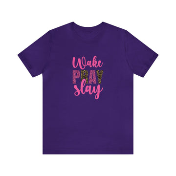 Wake PRAY Slay Unisex Jersey Short Sleeve Tee