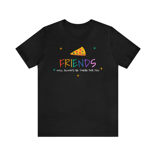 FRIENDS PIZZA UNISEX T-SHIRT