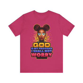 God is my provider I Shall Worry Unisex Jersey Short Sleeve Tee