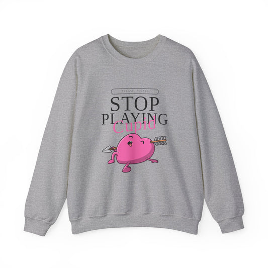 PLEASE, PLEASE STOP PLAYING UNISEX HEAVY BLEND CREWNECK SWEATSHIRT