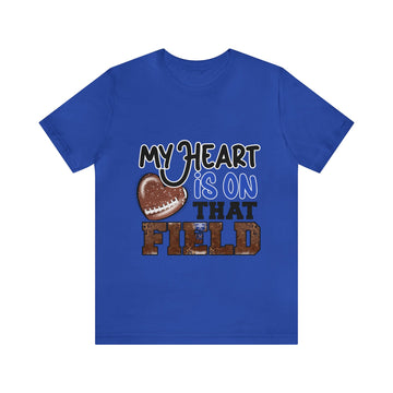 My Heart Is On That Field Unisex Jersey Short Sleeve Tee