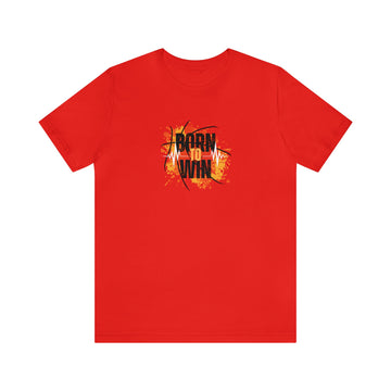 Born To WIN Unisex Jersey Short Sleeve Tee