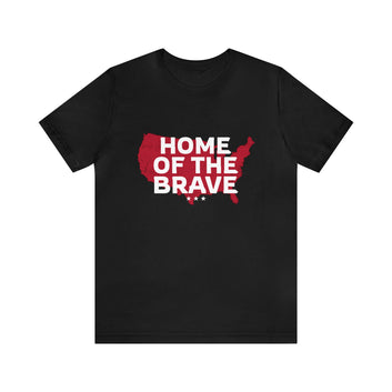 HOME OF THE BRAVE UNISEX T-SHIRT