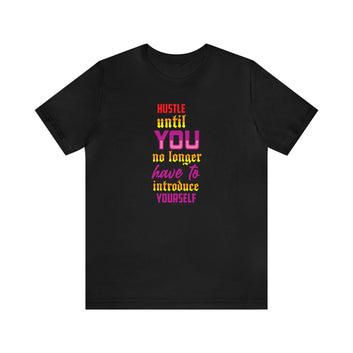 Hussle Limit Unisex Jersey Short Sleeve Tee