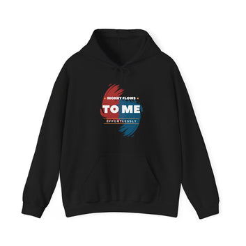 Money Flows To Me Effortlessly Unisex Heavy Blend™ Hooded Sweatshirt