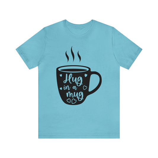 HUG IN A MUG UNISEX T-SHIRT