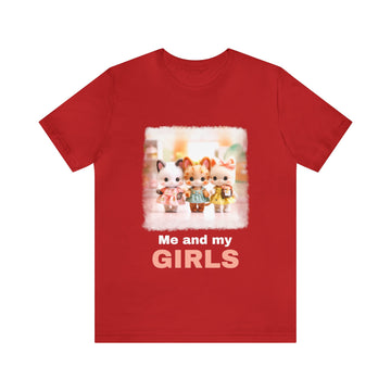 Me And My GIRLS Unisex Jersey Short Sleeve Tee