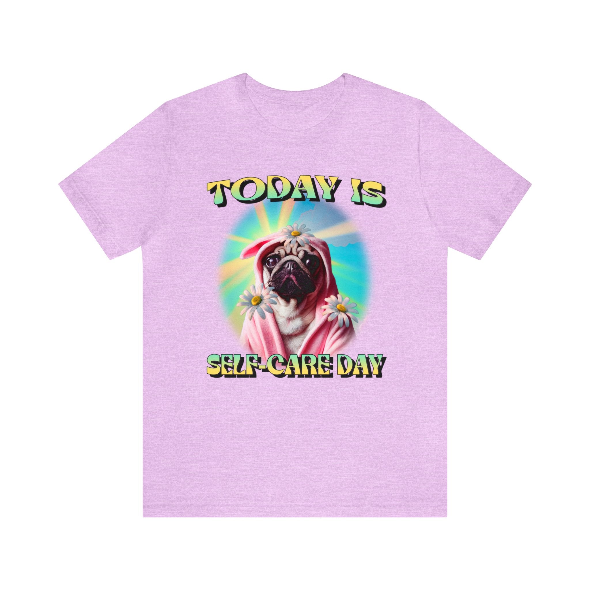 Today Is Self Care Day Unisex Jersey Short Sleeve Tee