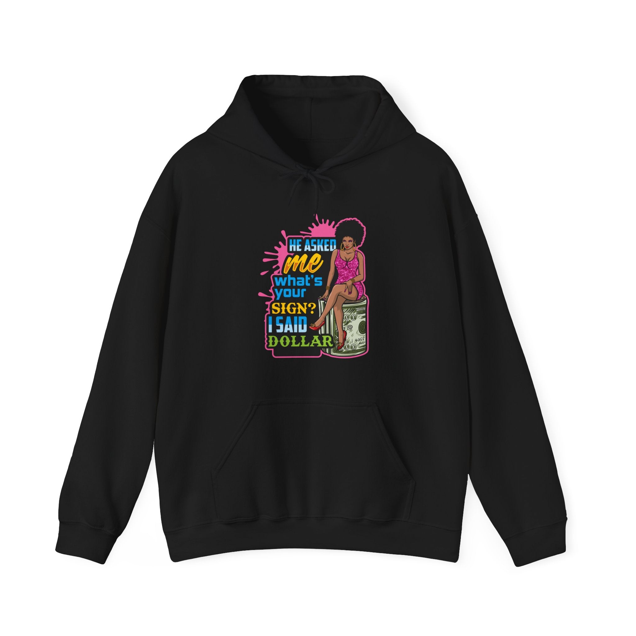 He Asked Me What Is Your Sign Unisex Heavy Blend™ Hooded Sweatshirt