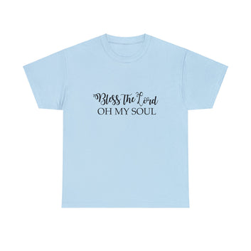 BLESS THE LORD OH MY SOUL UNISEX TEE SHIRT