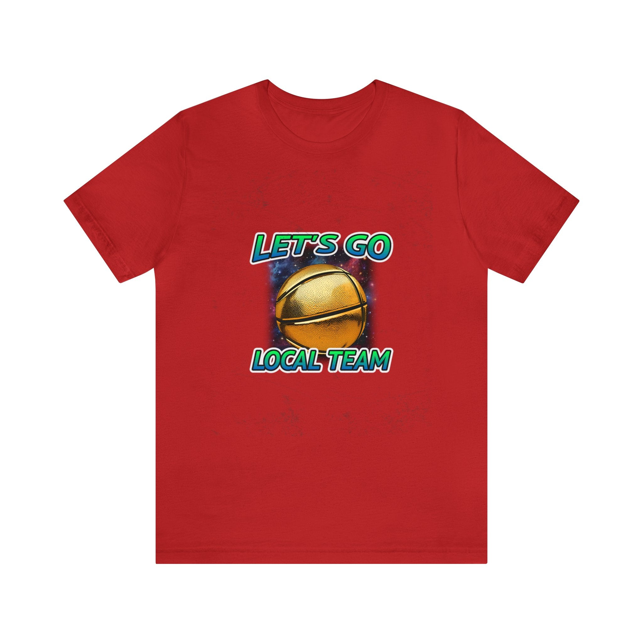 LET'S GO LOCAL TEAM UNISEX T-SHIRT