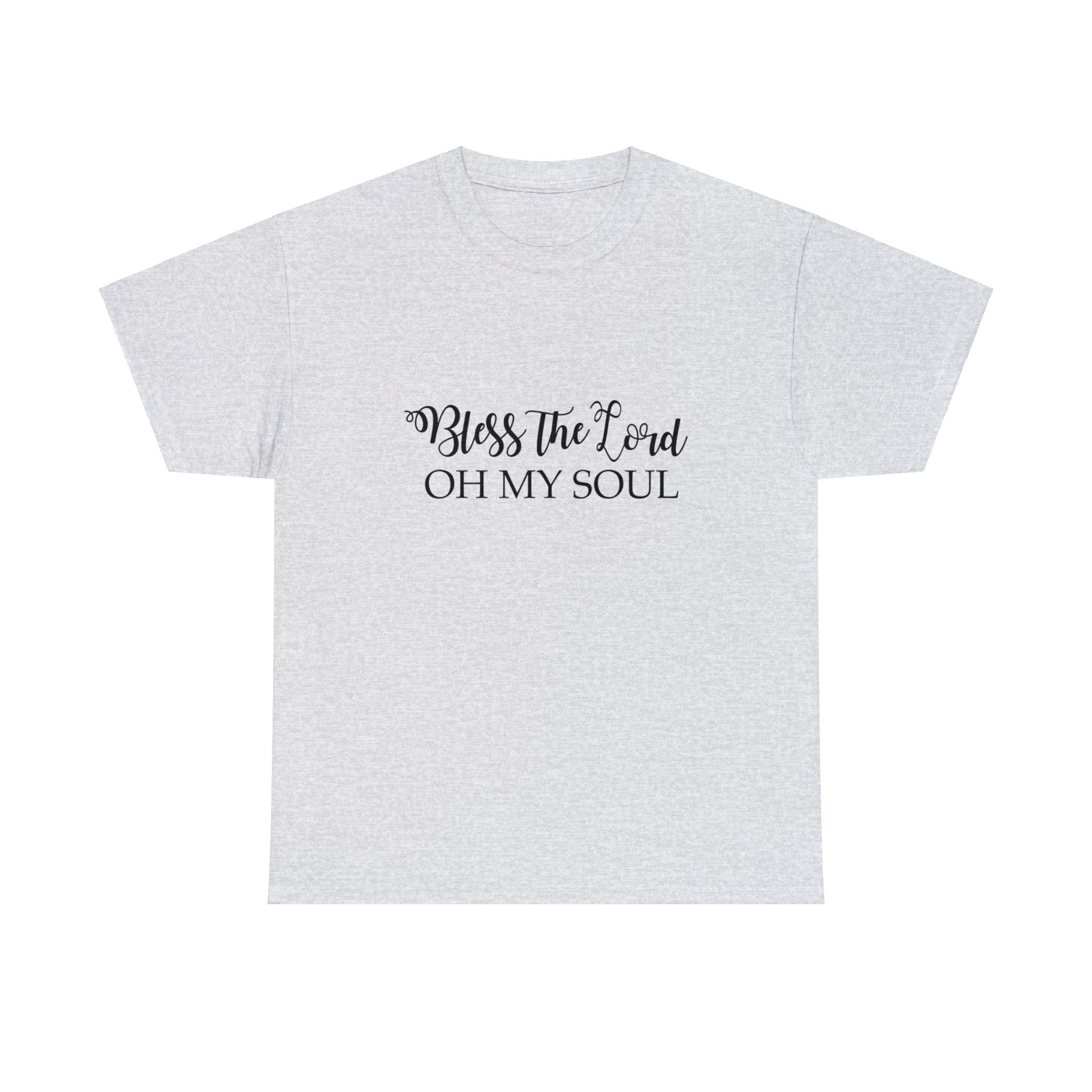 BLESS THE LORD OH MY SOUL UNISEX TEE SHIRT