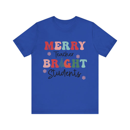 Merry Teacher Bright Student Unisex Jersey Short Sleeve Tee