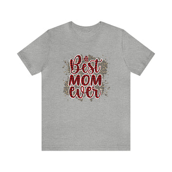 Best Mom Ever Unisex Jersey Short Sleeve Tee