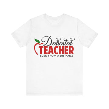 Dedicated Teacher Unisex Jersey Short Sleeve Tee