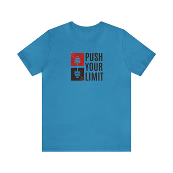 Push Your Limit Unisex Jersey Short Sleeve Tee