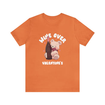 Wine Over Valentine Unisex Jersey Short Sleeve Tee