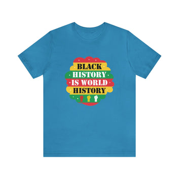 Black History Is World History Unisex Jersey Short Sleeve Tee