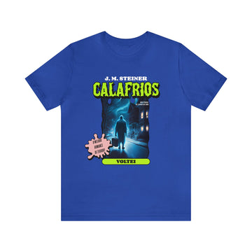 J.M Steiner Calafrios Horror Unisex Jersey Short Sleeve Tee