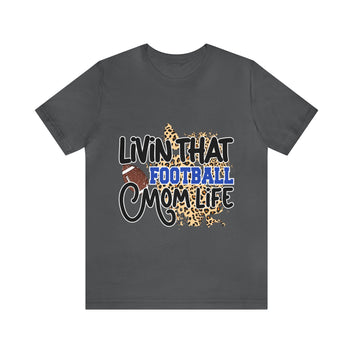 Livin That Football Mom Life Unisex Jersey Short Sleeve Tee