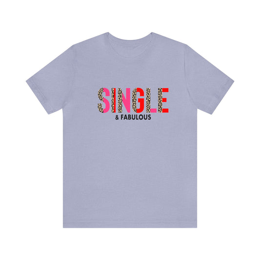 Single And Fabulous Unisex Jersey Short Sleeve Tee