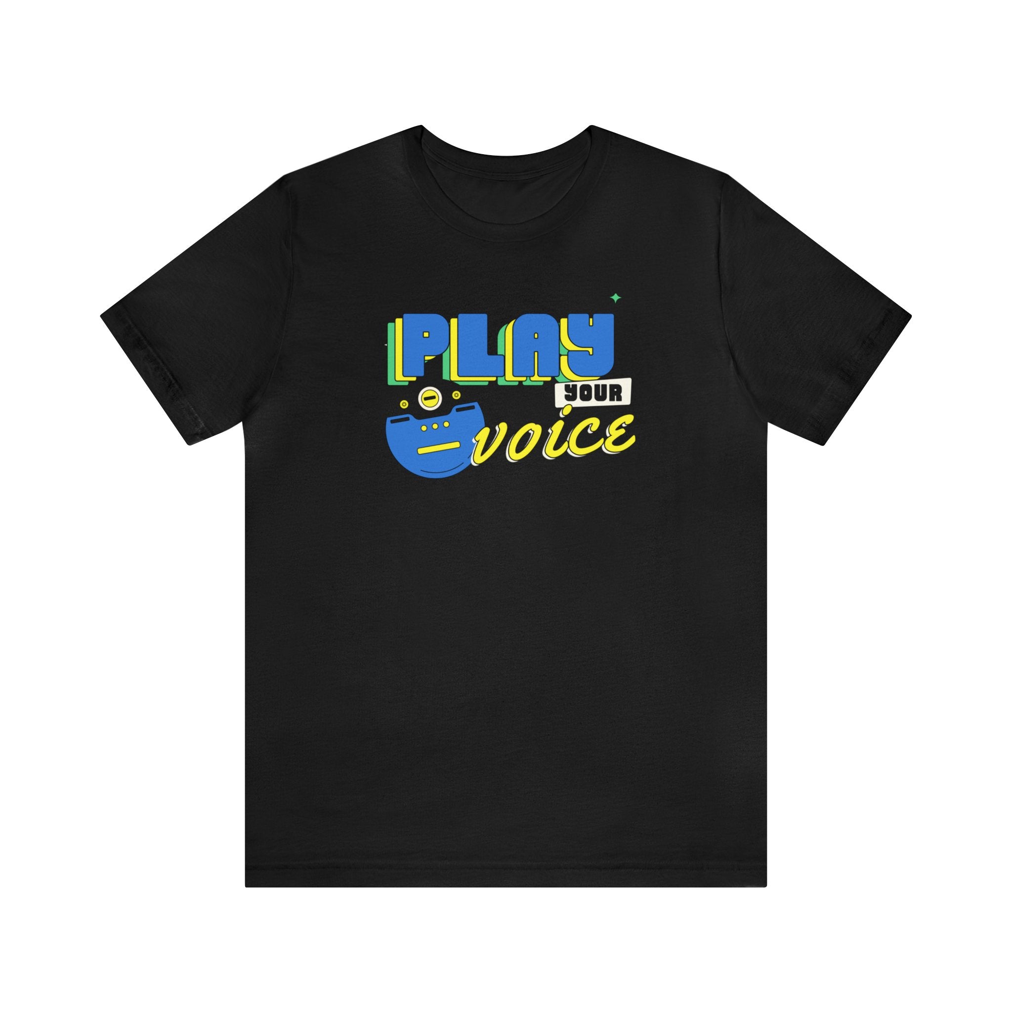 PLAY Your voice Unisex Jersey Short Sleeve Tee