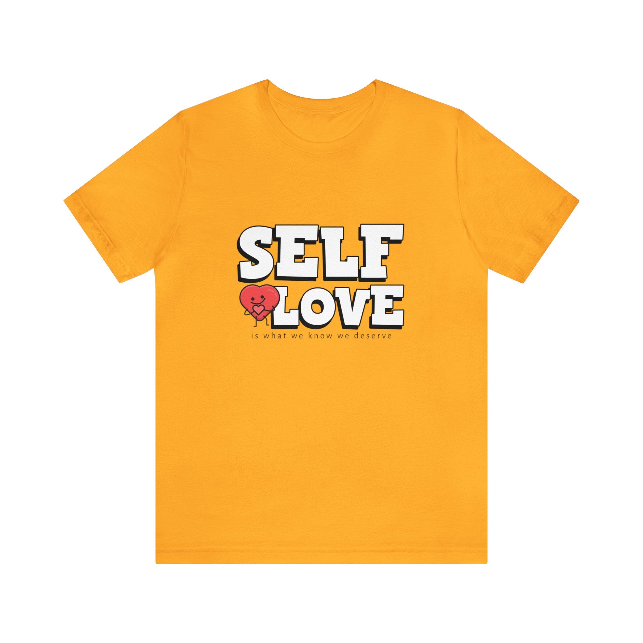 SELF LOVE UNISEX JERSEY T-SHIRT