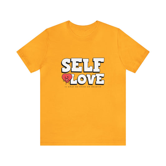 SELF LOVE UNISEX JERSEY T-SHIRT