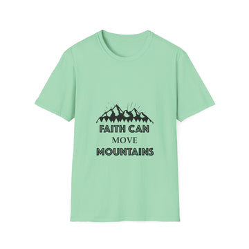 FAITH CAN MOVE MOUNTAINS UNISEX TEE SHIRT