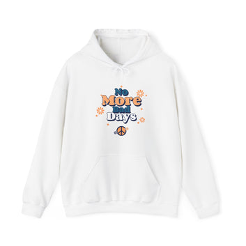 NO MORE BAD DAYS UNISEX HOODED SWEATSHIRT