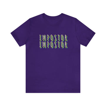 I'M IMPOSTOR UNISEX JERSEY T-SHIRT