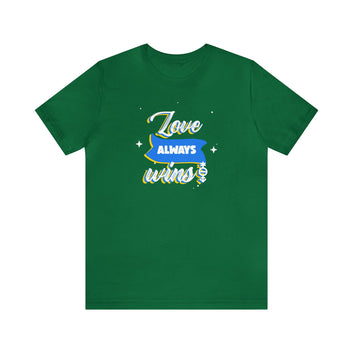 Love Always WIN Unisex Jersey Short Sleeve Tee