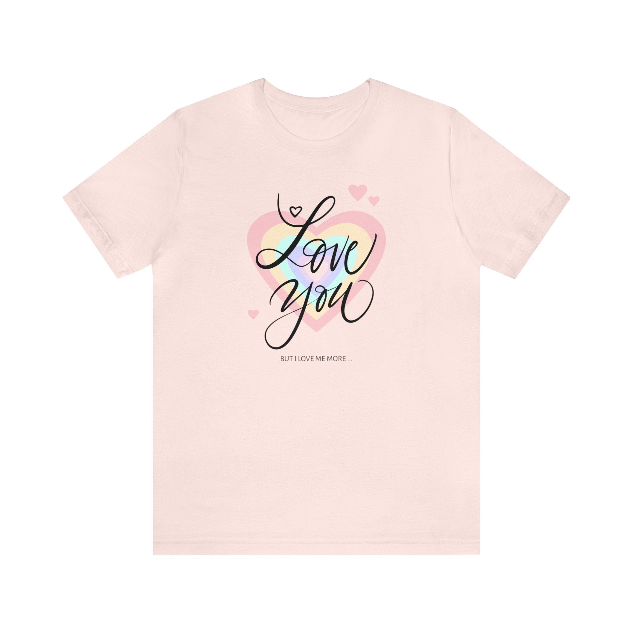 LOVE YOU UNISEX JERSEY T-SHIRT