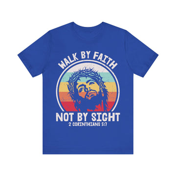 Walk By Faith Unisex Jersey Short Sleeve Tee
