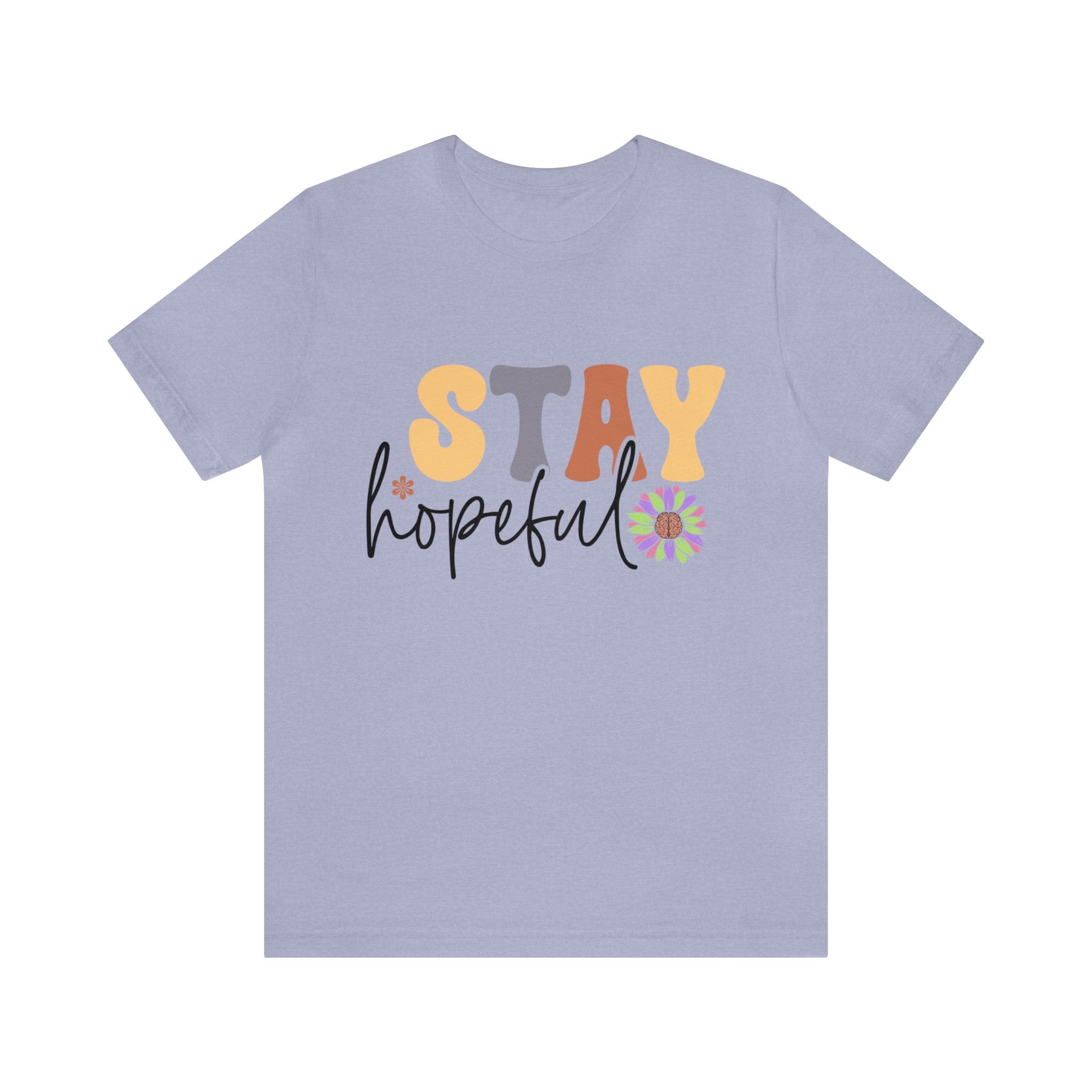 Stay Hopeful Unisex Jersey Short Sleeve Tee