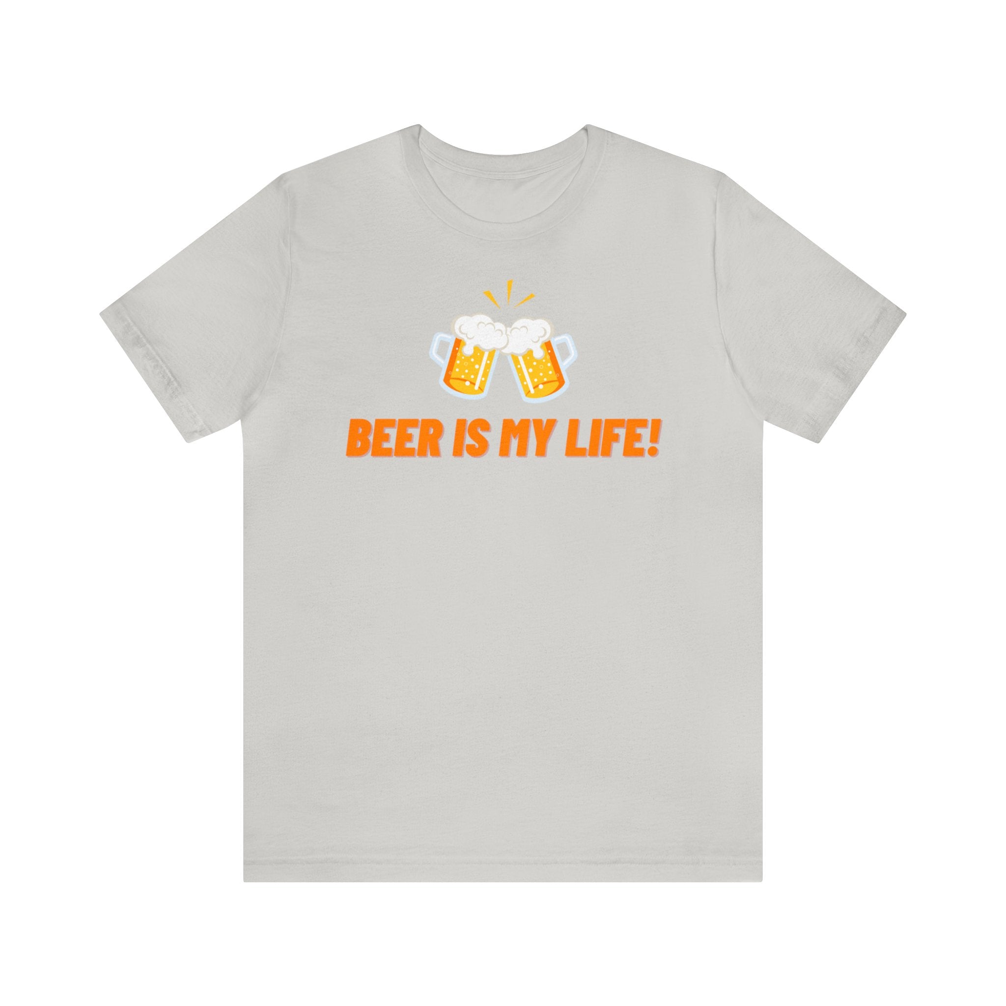 BEER IS MY LIFE UNISEX T-SHIRT