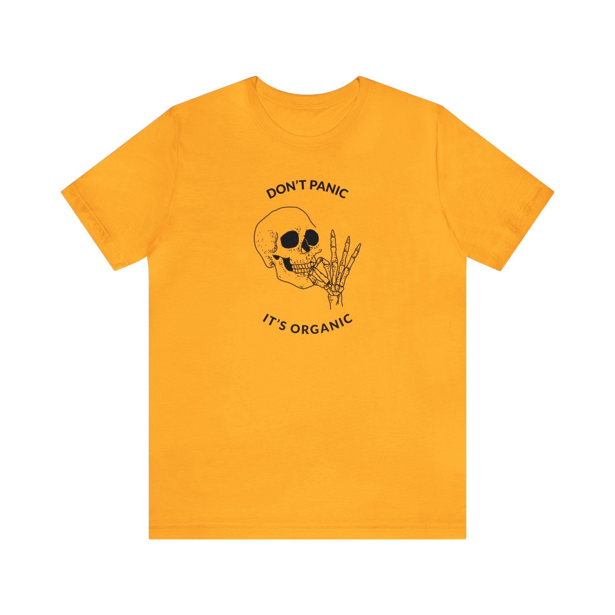 DON'T PANIC ITS ORGANIC UNISEX T-SHIRT