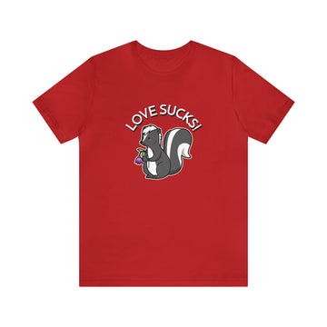 LOVE SUCKS! UNISEX JERSEY T-SHIRT