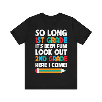 1st Grade Its Been Fun Unisex Jersey Short Sleeve Tee