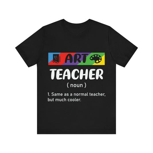 Art Teacher Unisex Jersey Short Sleeve Tee