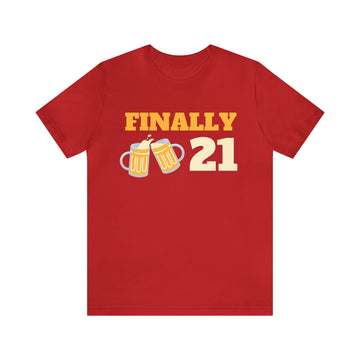 FINALLY BEER 21 UNISEX JERSEY T-SHIRT