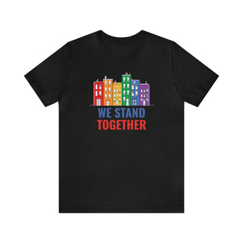 We Stand Together Unisex Jersey Short Sleeve Tee